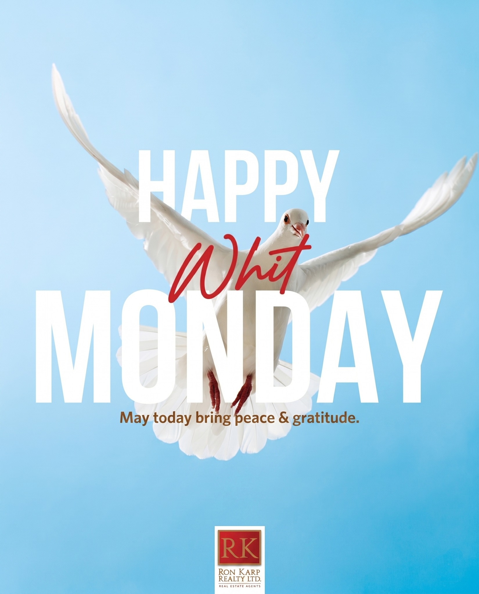 Ron Karp Realty Ltd. Facebook ad: May today bring peace & gratitude.