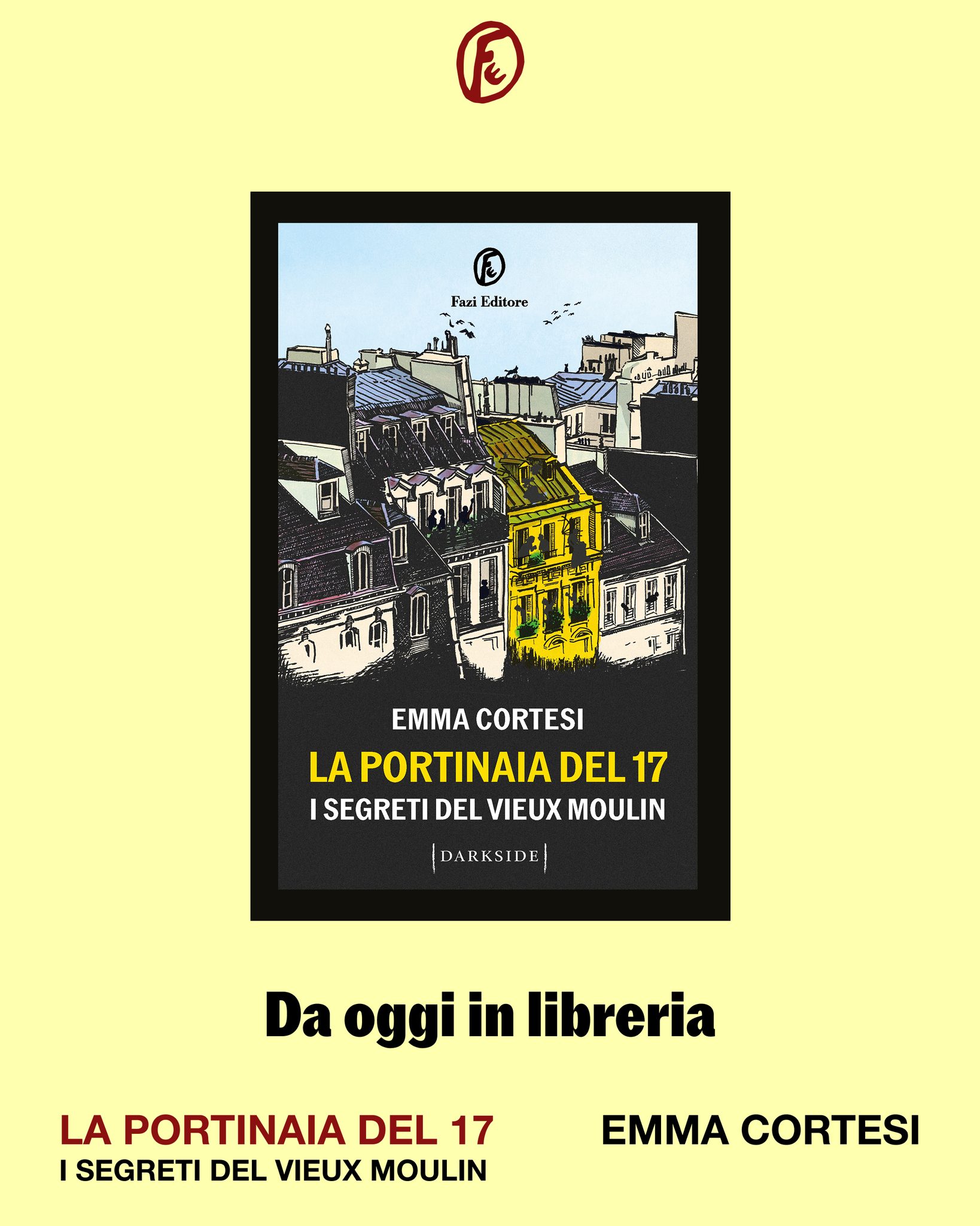 Fazi Editore Facebook ad: La portinaia del 17. I segreti del Vieux Moulin - Emma…