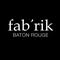 Fab'rik Baton Rouge