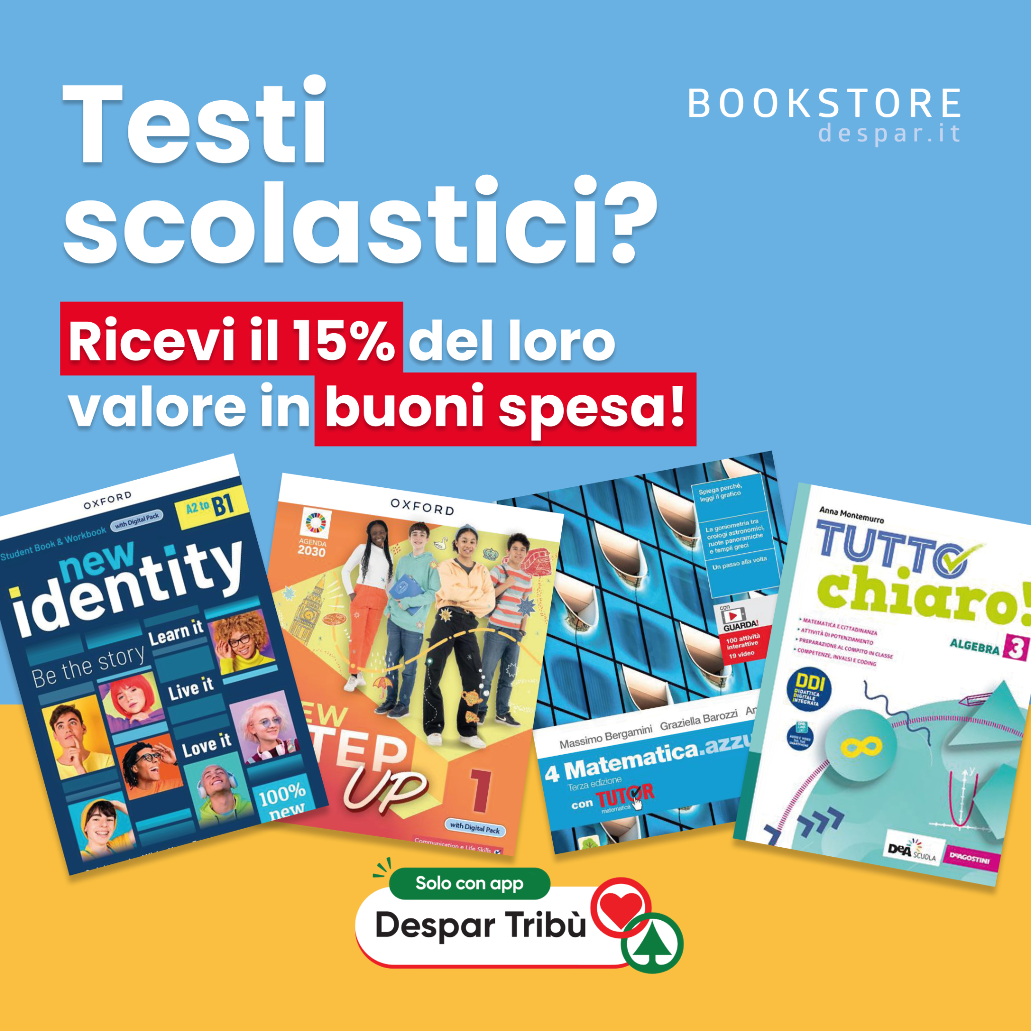 Despar Nord Facebook ad: Solo con l'App Despar Tribù!