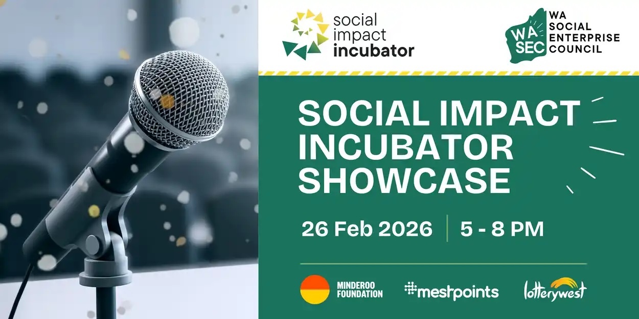 WA Social Enterprise Council Facebook ad: Social Impact Incubator Showcase