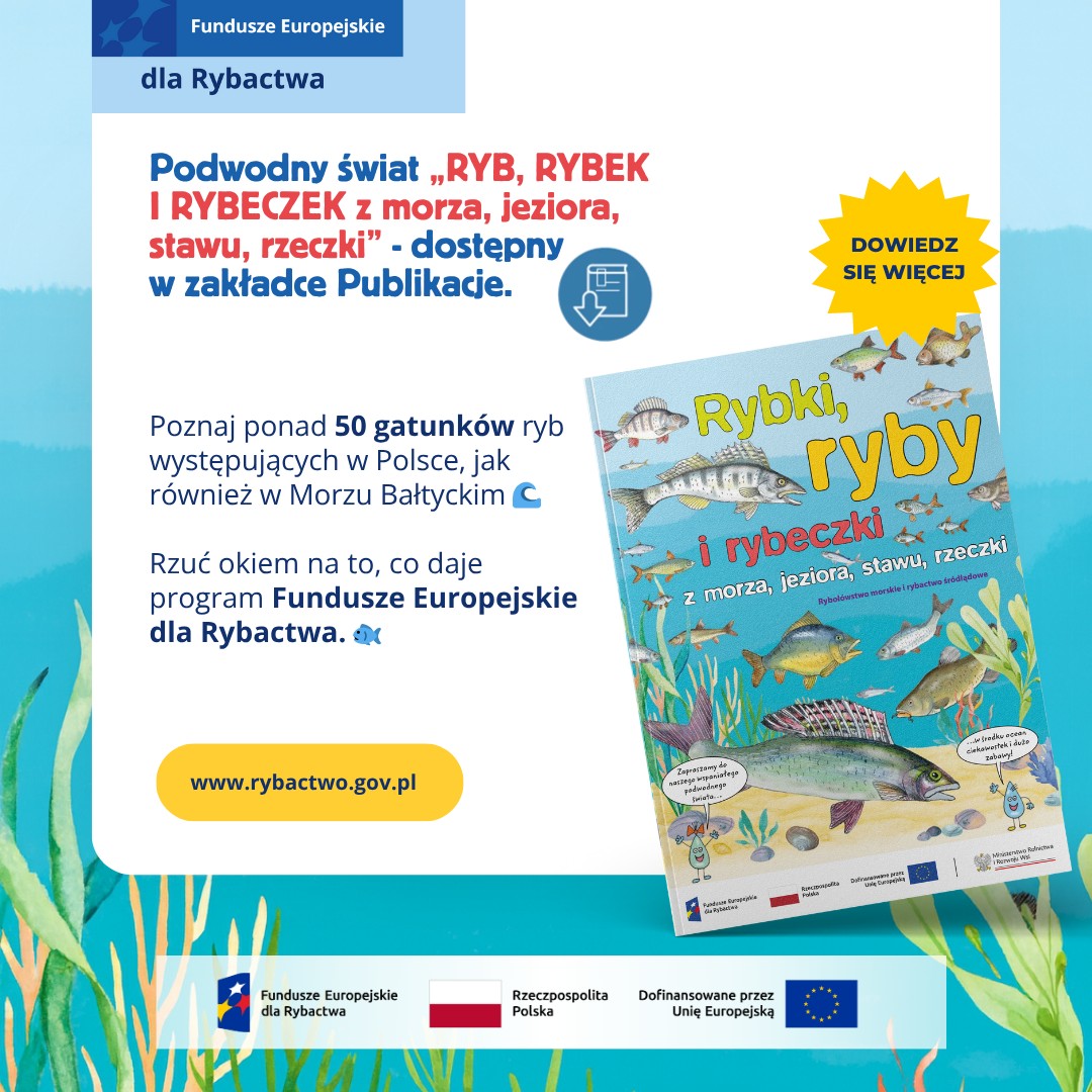 Fundusze Europejskie dla Rybactwa na lata 2021-2027 Facebook ad: 𝐏𝐨𝐝𝐰𝐨𝐝𝐧𝐲 𝐬́𝐰𝐢𝐚𝐭 𝐑𝐲𝐛, 𝐫𝐲𝐛𝐞𝐤 𝐢…