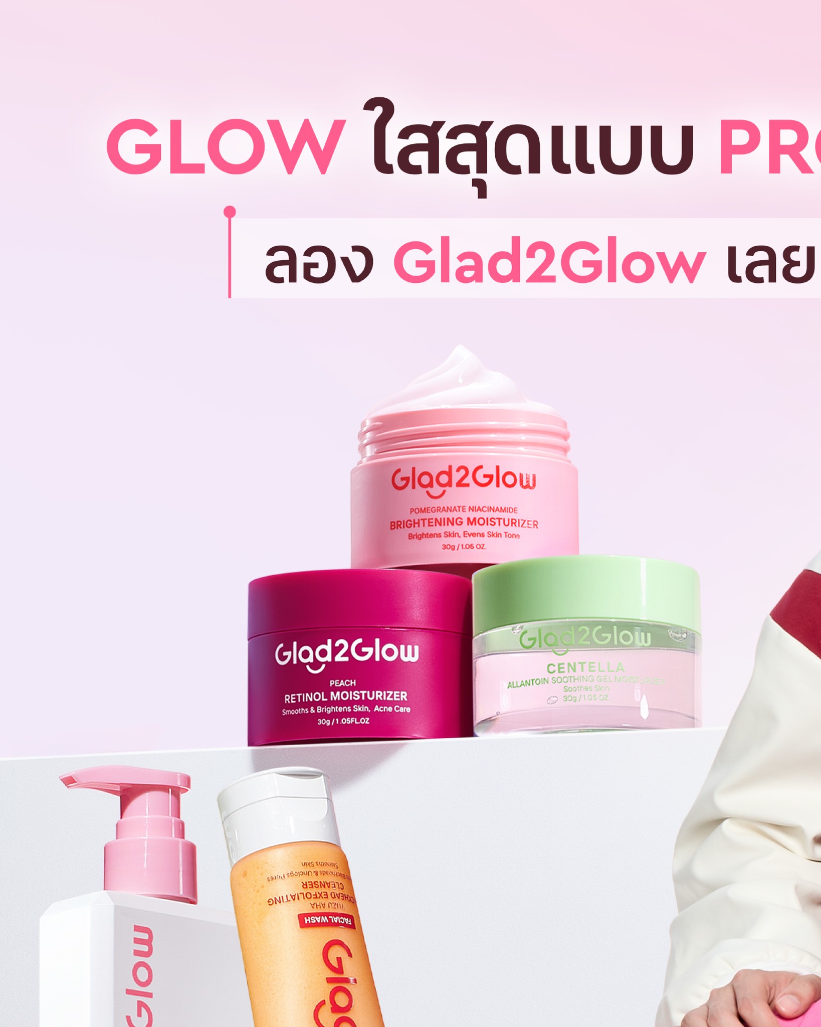 Glad2Glow Thailand Facebook ad