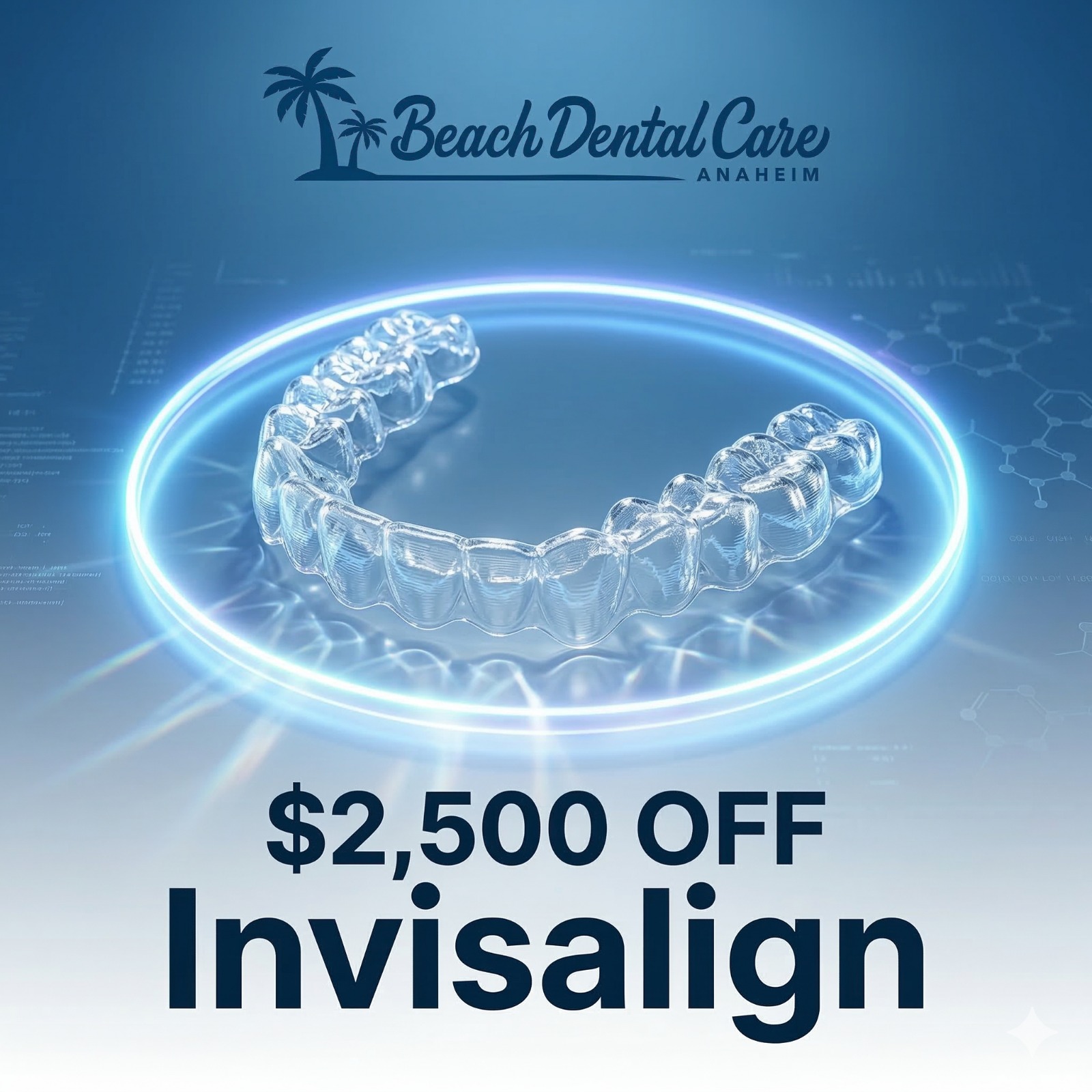 Beach Dental Care Anaheim Facebook ad: Get $2,500 OFF Invisalign + Payment Plans as Low as…