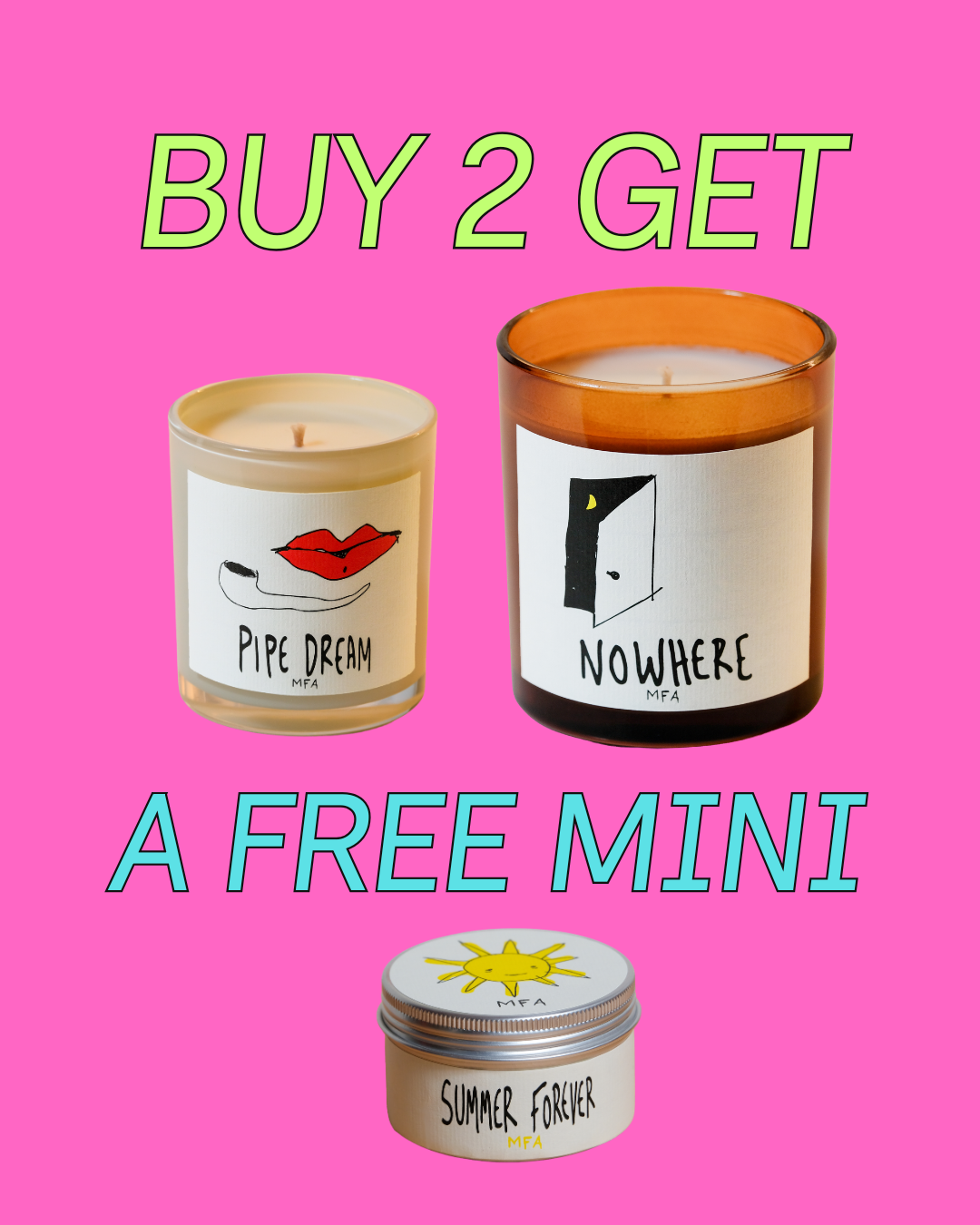 MFA Facebook ad: Buy 2 candles get a FREE mini!