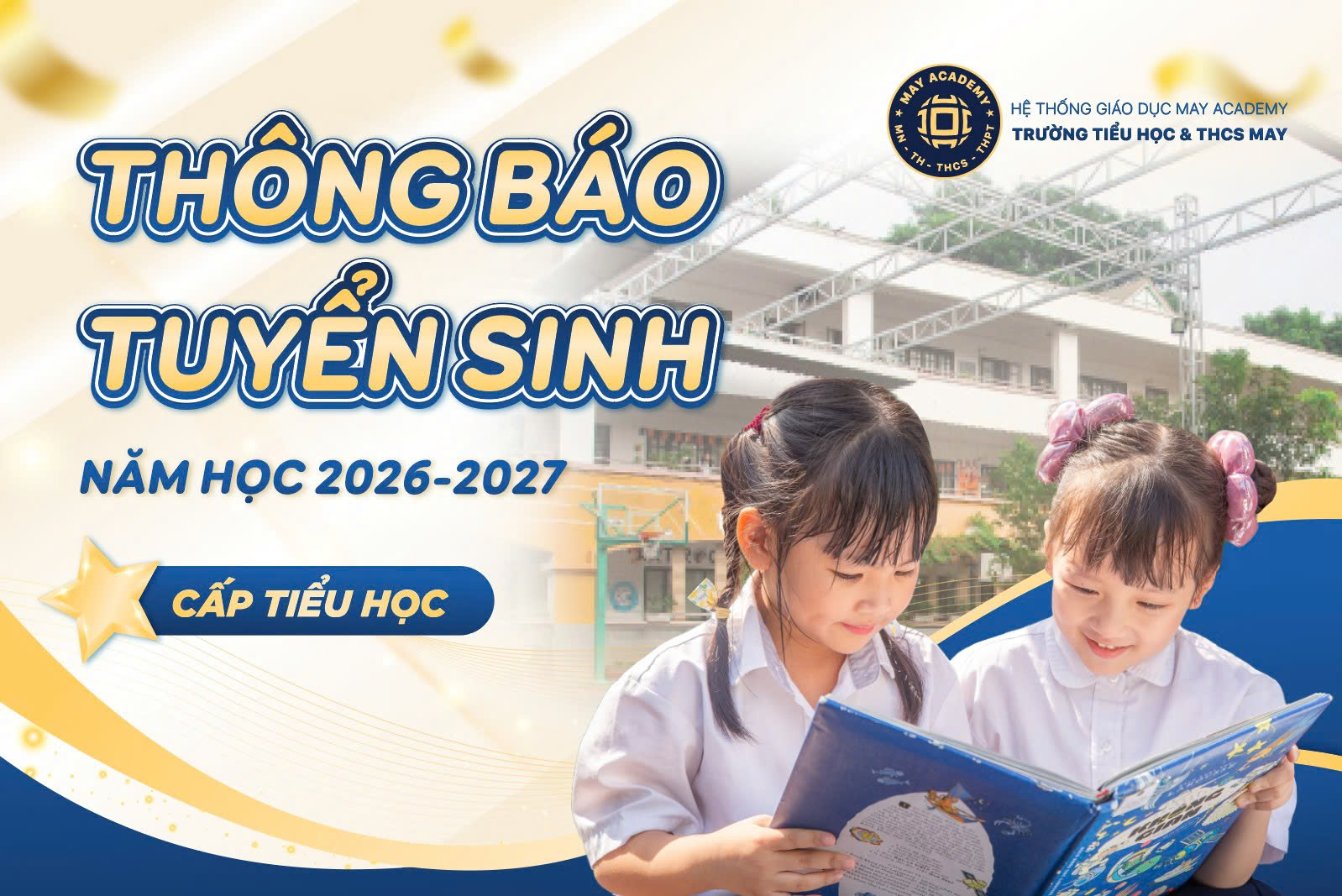 Trường Tiểu học & THCS MAY Academy Facebook ad: THÔNG BÁO TUYỂN SINH CẤP TIỂU HỌC NĂM…