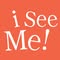 I See Me!