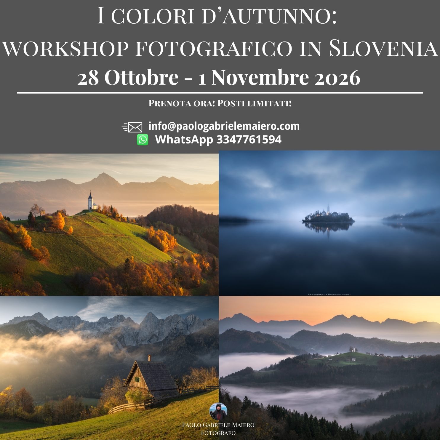 Paolo Gabriele Maiero Photography Facebook ad: I colori dell’autunno in Slovenia: workshop di fotografia…