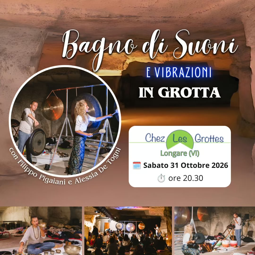 Filippo Pigaiani Facebook ad: Longare (VI) - Bagno di Suoni nella GROTTA di Chez Les…