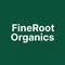 FineRoot Organics