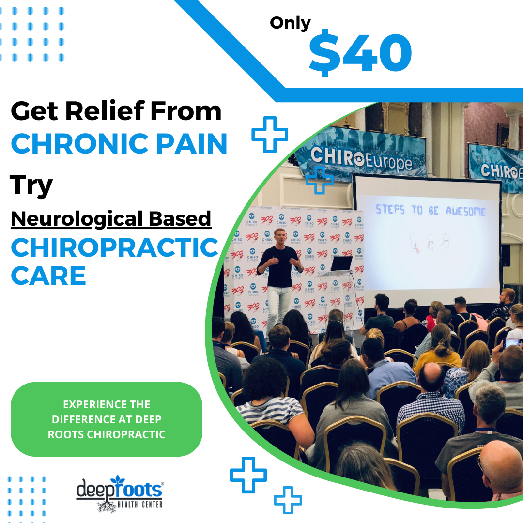Deep Roots Health Center, Bentonville Facebook ad: What is Neurological-Based Chiropractic Care?