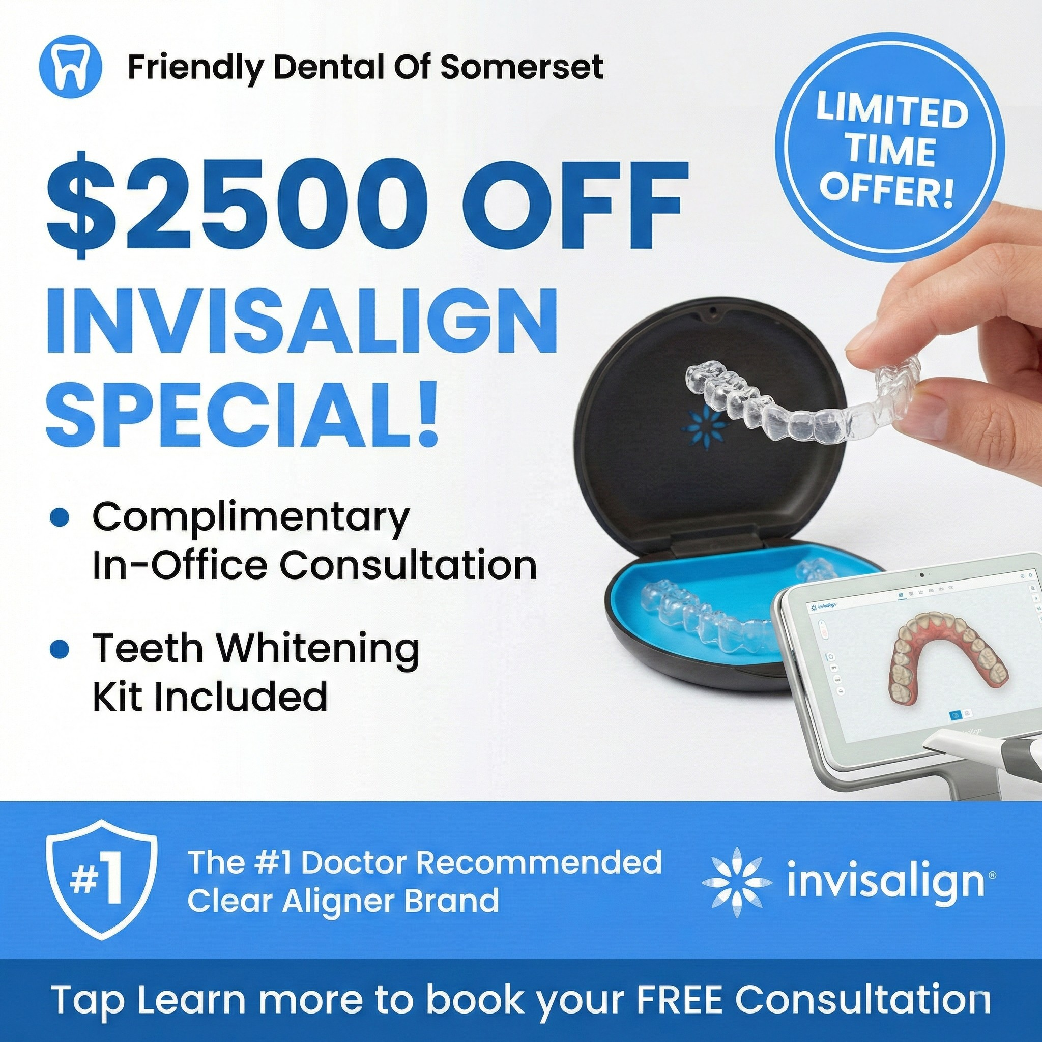 Friendly Dental of Somerset Facebook ad: Hello Somerset! $2500 OFF Invisalign Special!