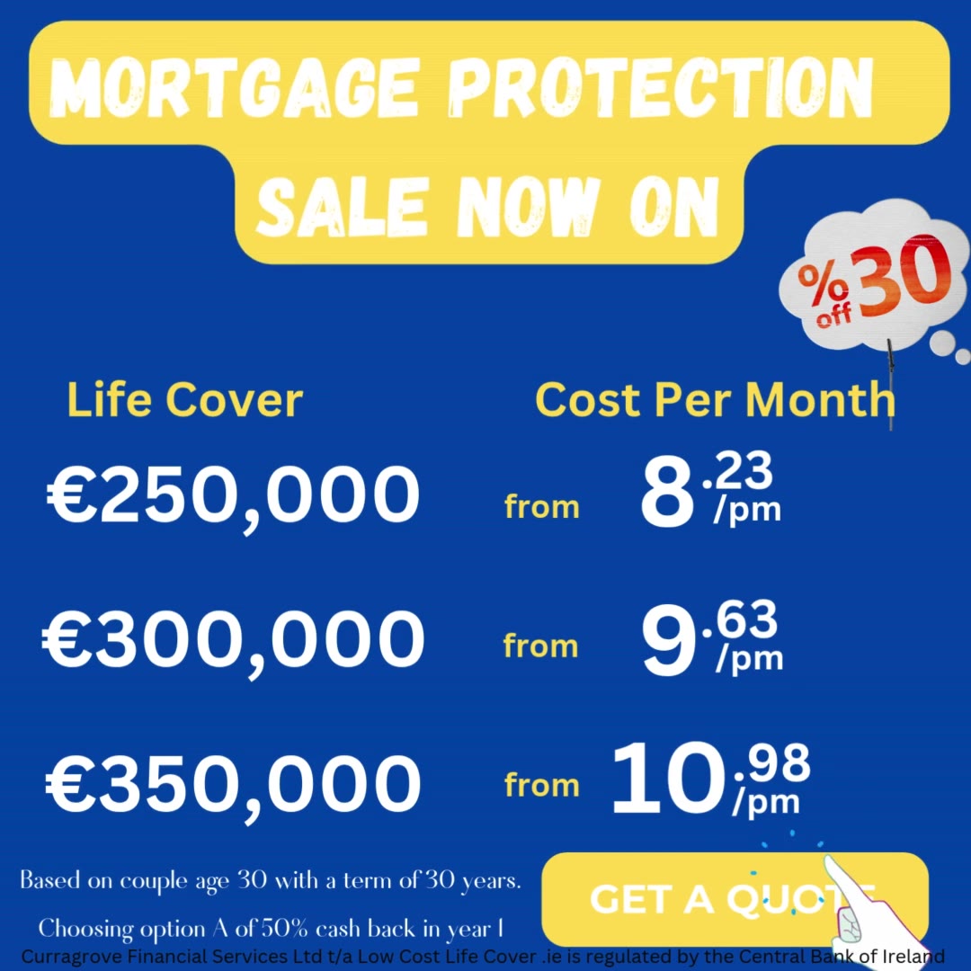 Low Cost Life Cover.ie Facebook ad: Mortgage Protection Sale Now On.