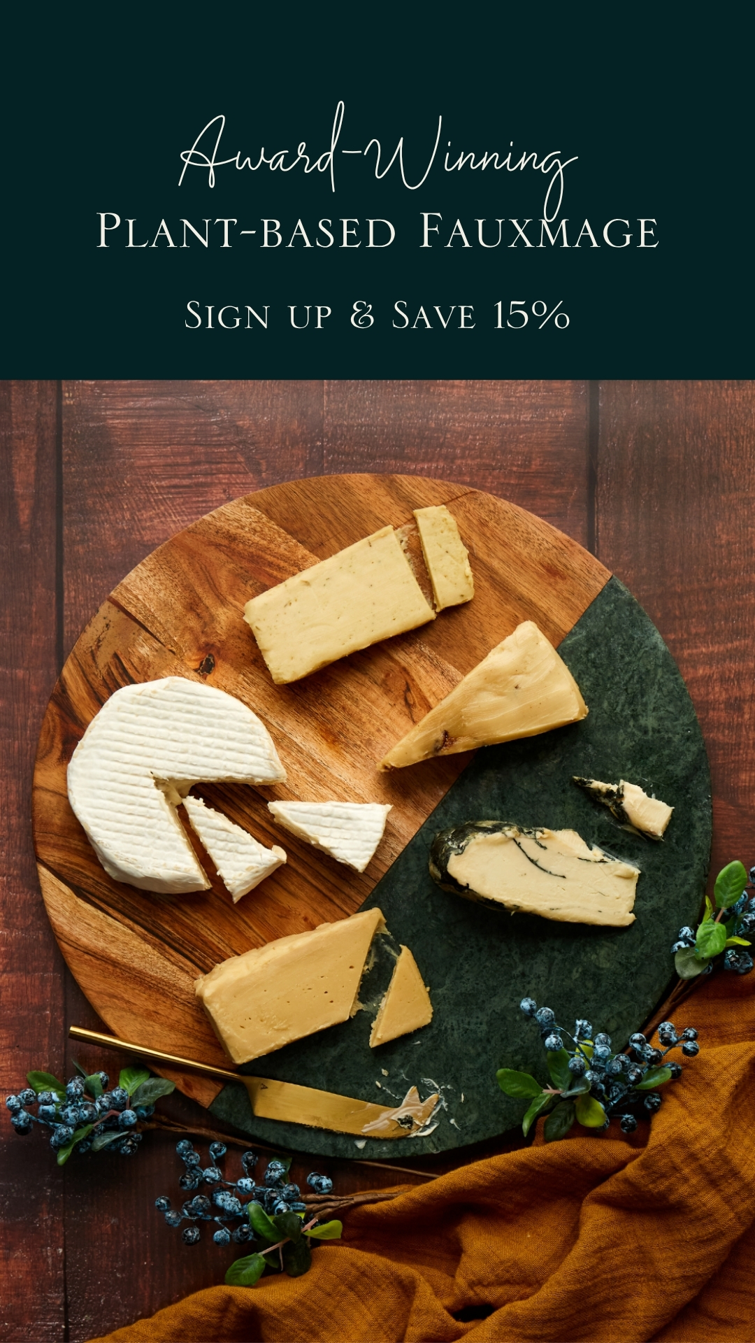 La Fauxmagerie Facebook ad: Sign Up & Save 15% | Award-Winning Vegan Cheese