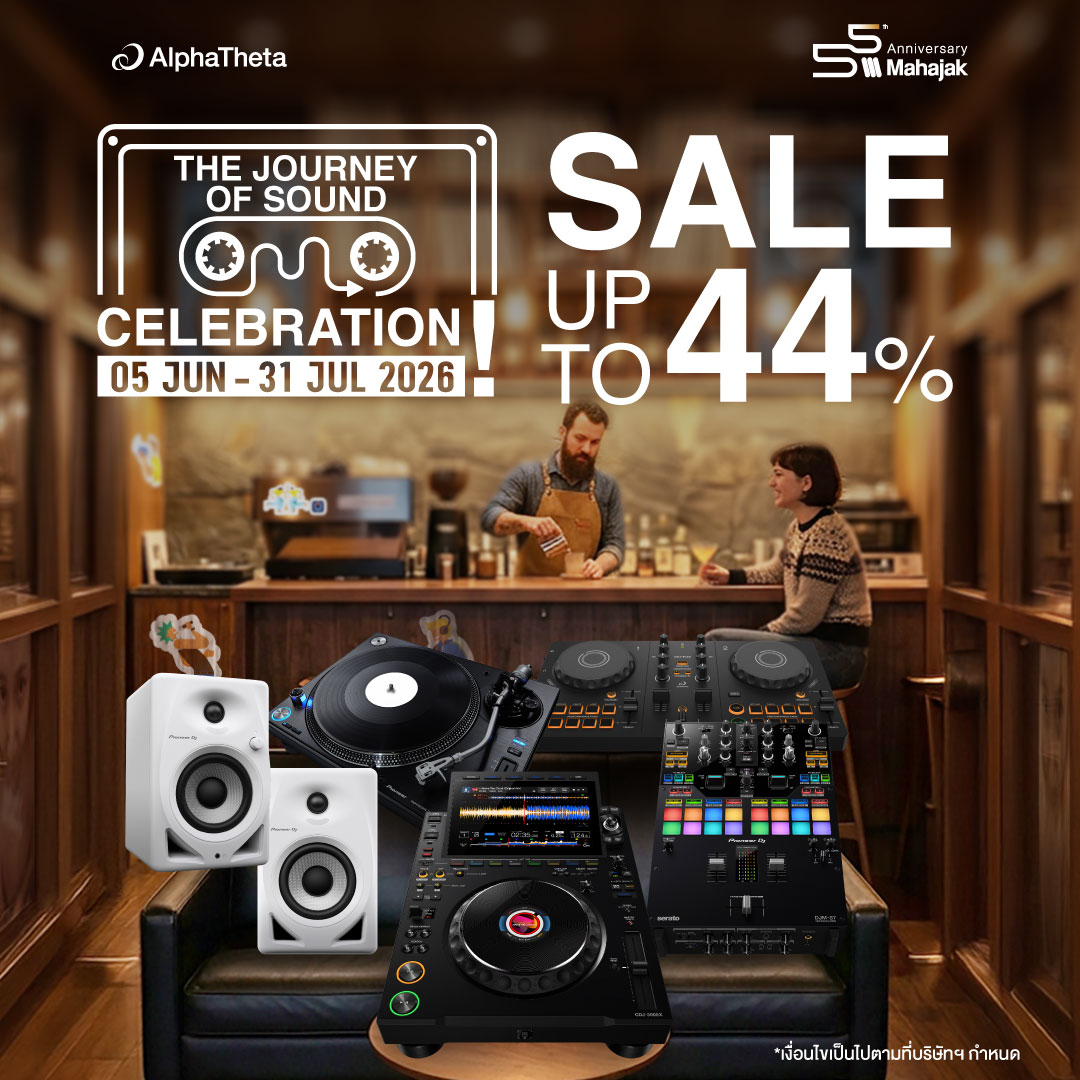 AlphaTheta/Pioneer DJ Thailand Facebook ad: The Journey of Sound Celebration | AlphaTheta ลดสูงสุด…