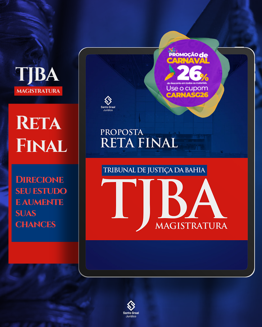sg_juridico Facebook ad: TJBA Magistratura, Reta Final com 26% OFF. Até amanhã. Use…