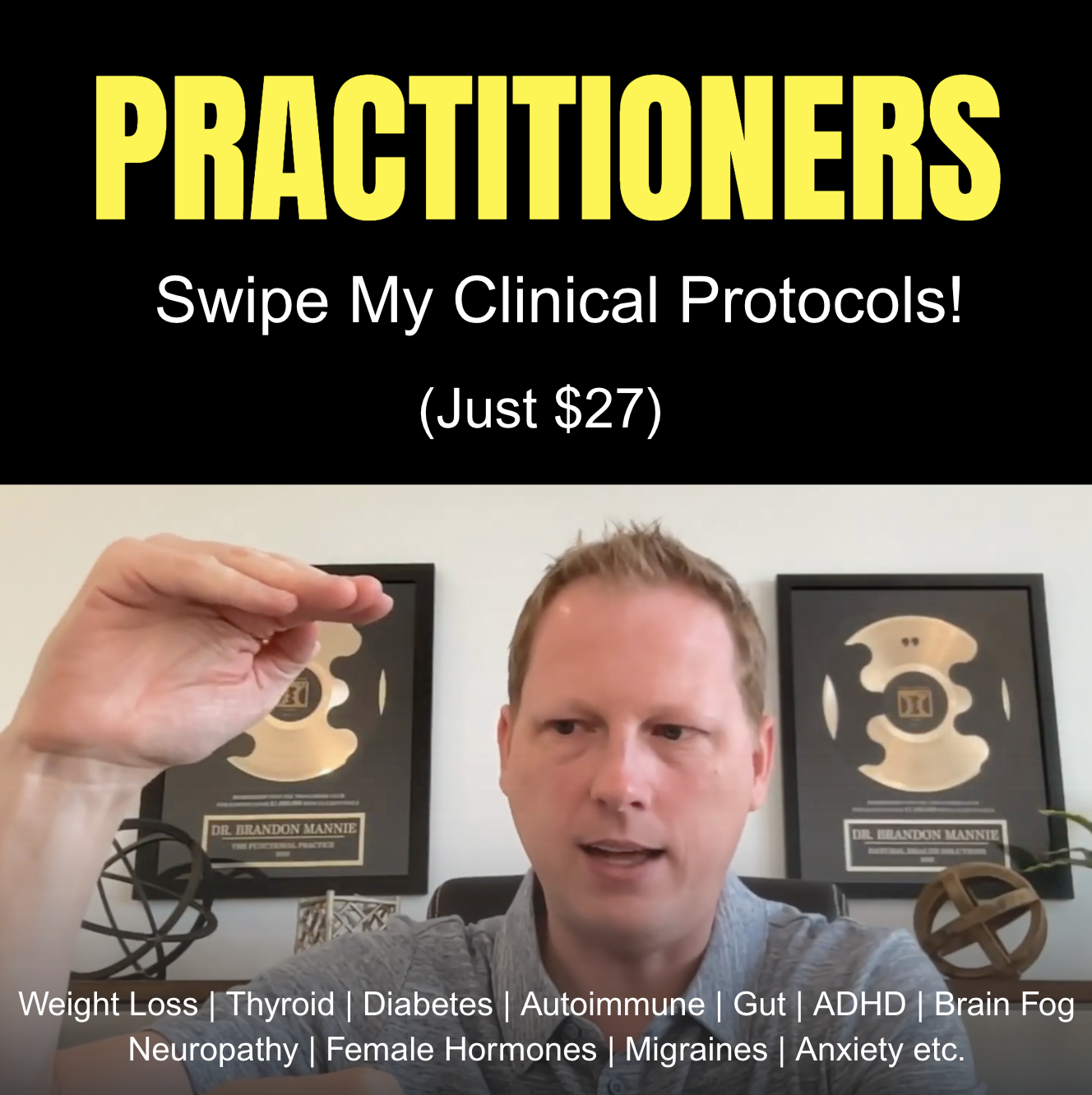 Dr. Brandon Mannie - The Functional Practice Facebook ad: Steal My FM Protocols
