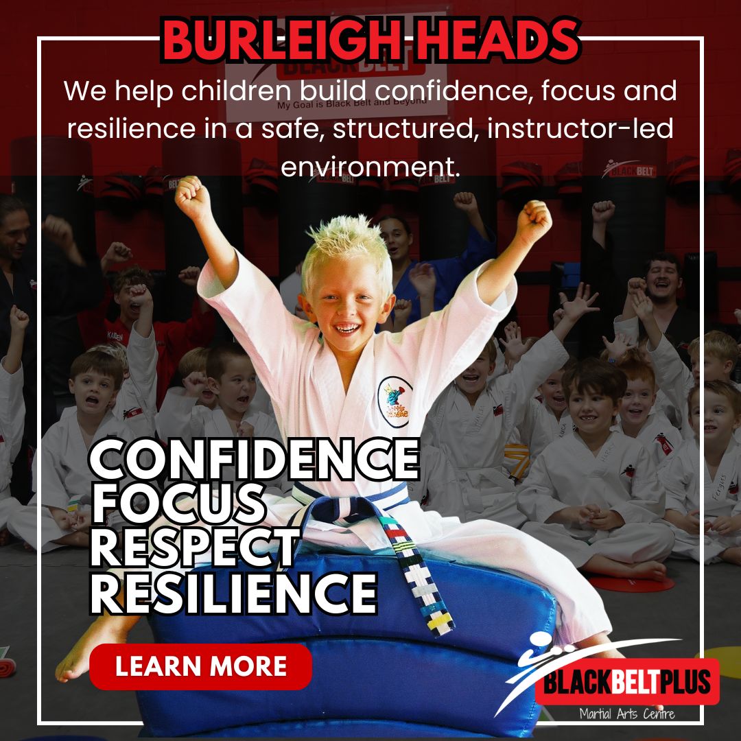 Black Belt Plus Martial Arts Centre Gold Coast Facebook ad: Burleigh Heads Parents, Helping Kids Grow in Confidence