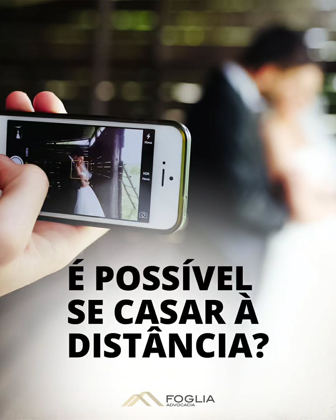 Fóglia Advocacia Facebook ad: Cada vez mais comum, o casamento à distância…