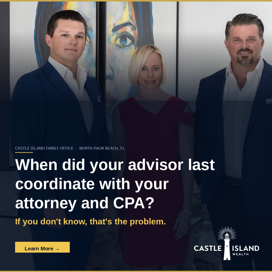 Castle Island Wealth Facebook ad: Do Your Advisor, Attorney, and CPA Work Together?