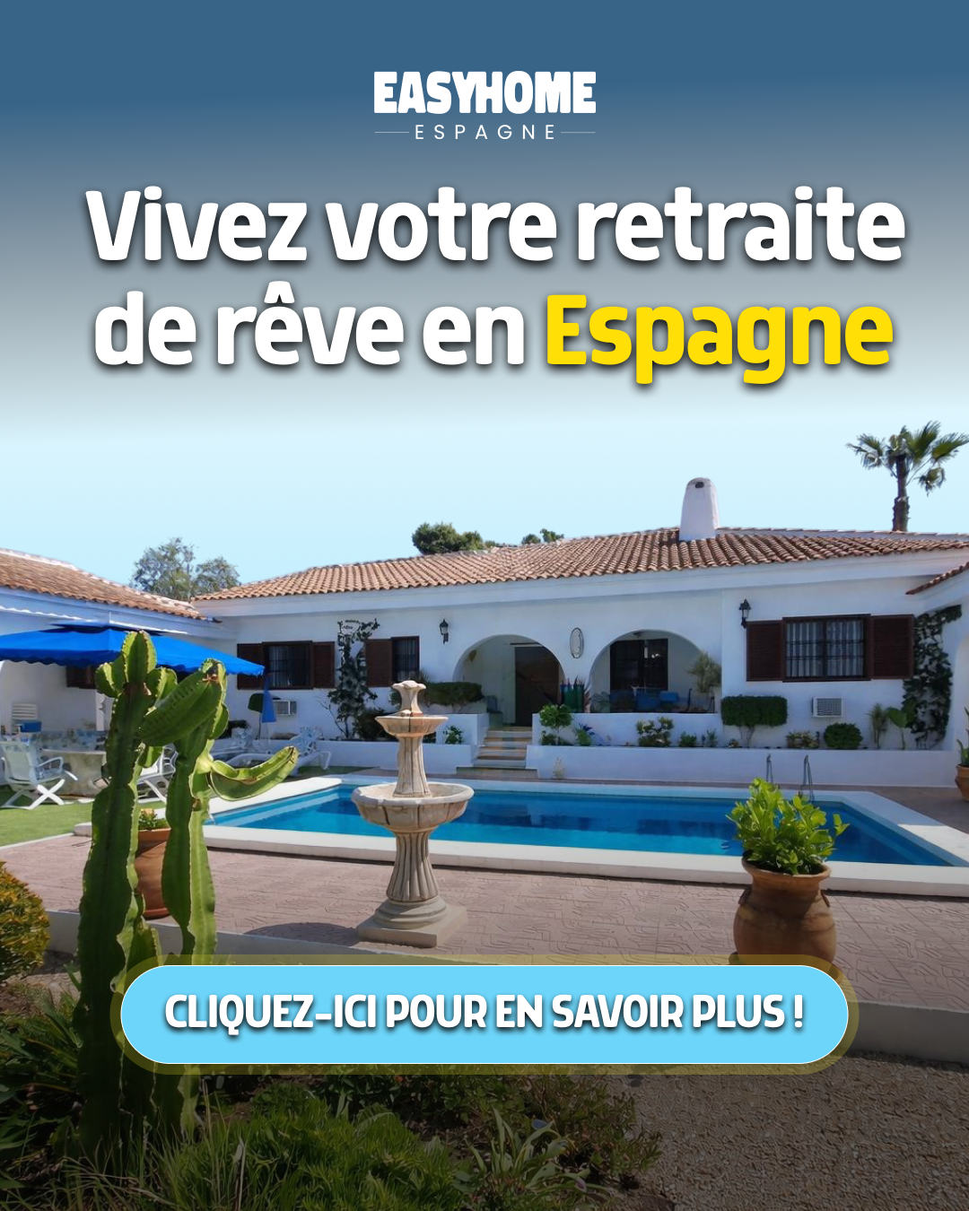 Easyhome immobilier Facebook ad: Trouvez votre maison de rêve en Espagne