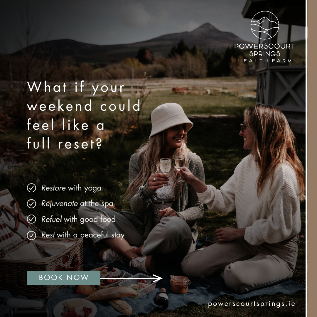 Powerscourt Springs Health Farm Facebook ad: Girls’ Weekend, Upgraded