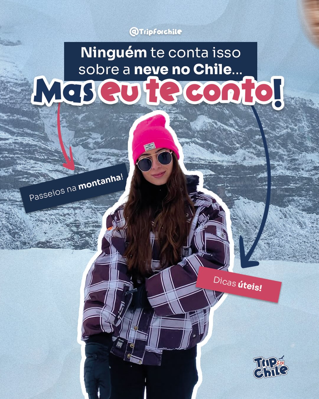 Trip for Chile - Passeios no Chile Facebook ad: Se você vai conhecer a neve pela primeira…
