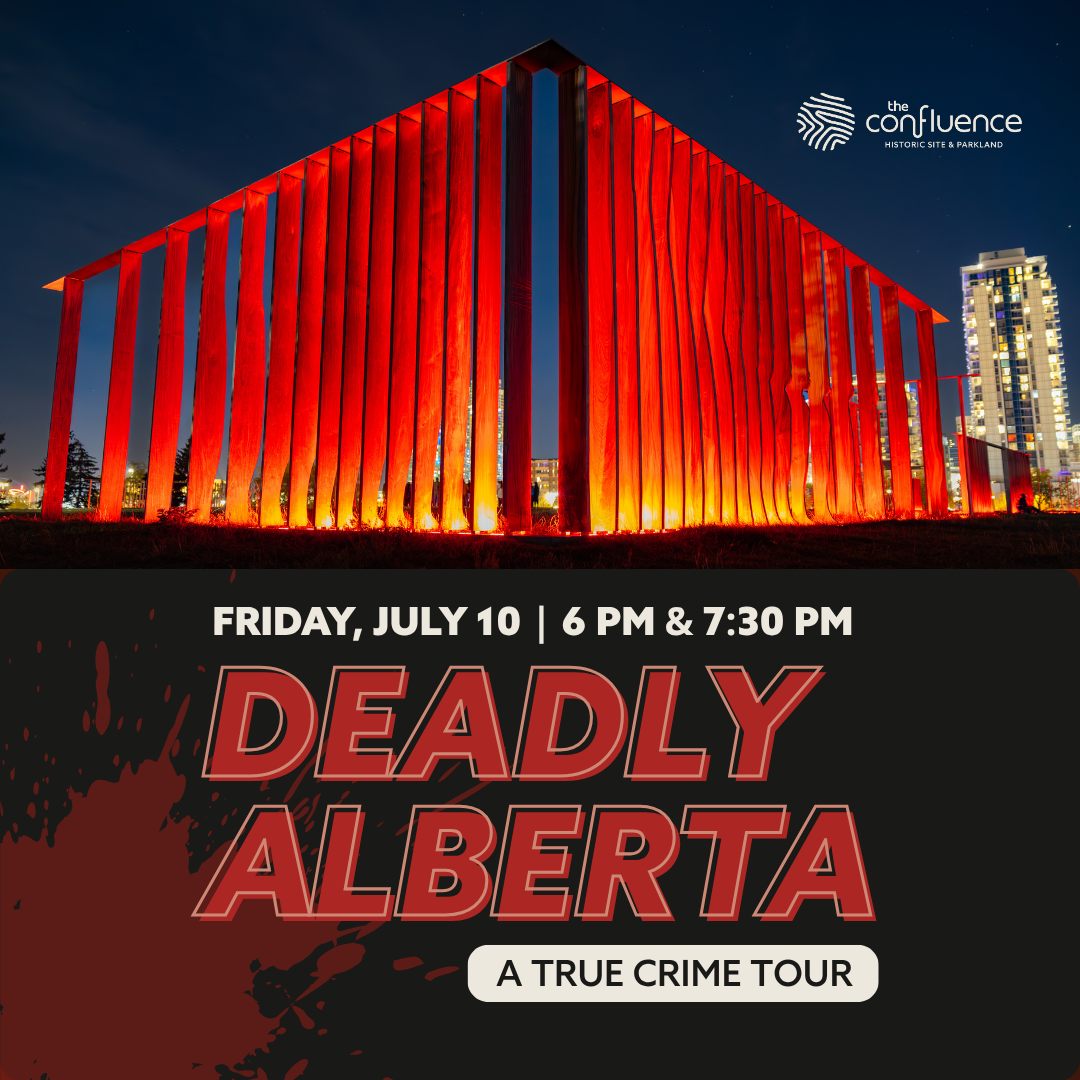 The Confluence Historic Site & Parkland Facebook ad: True Crime Tours at The Confluence