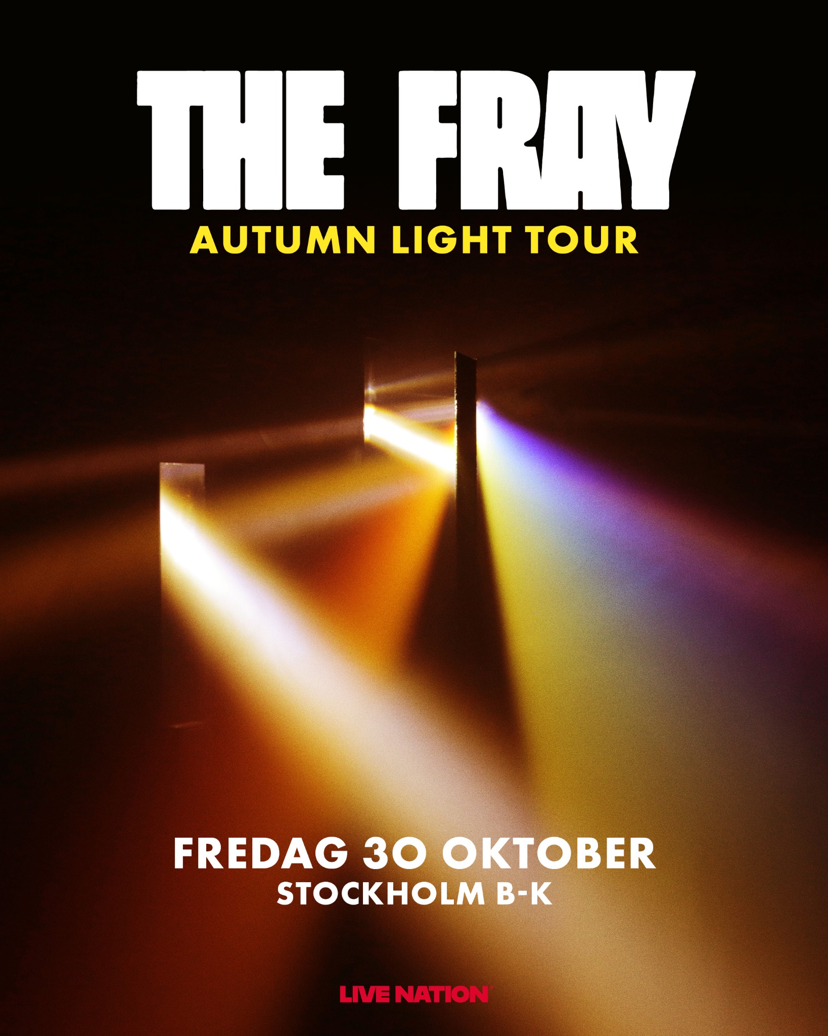 Live Nation Sweden Facebook ad: The Fray | Fredag 30 oktober | B-K, Stockholm