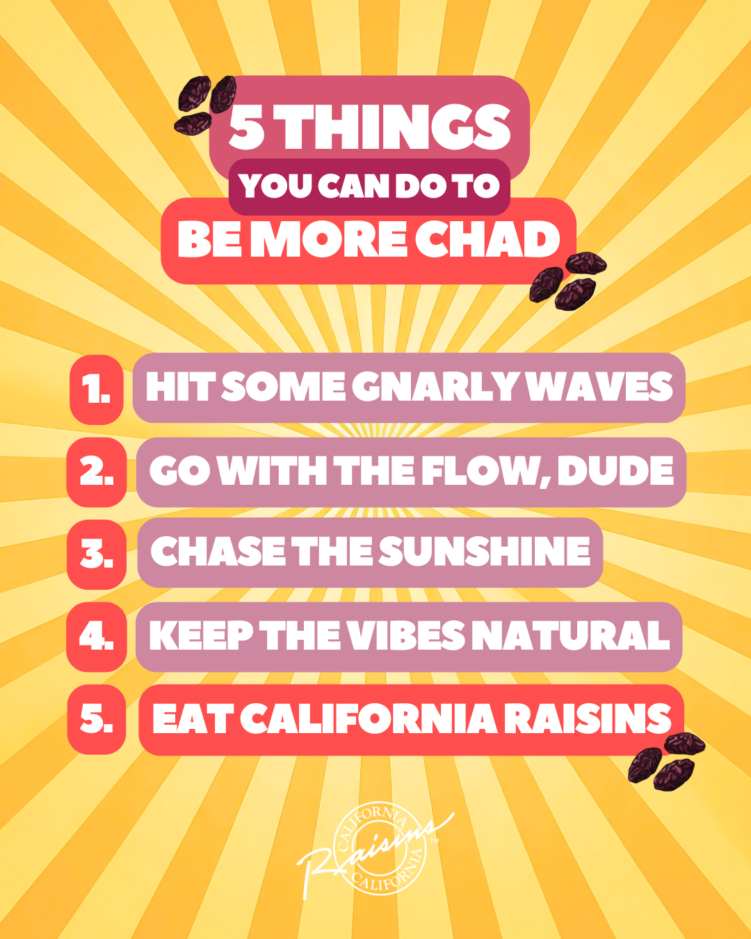 California Raisins Scandinavia Facebook ad: If the sun’s out, the snacks should be too. California…
