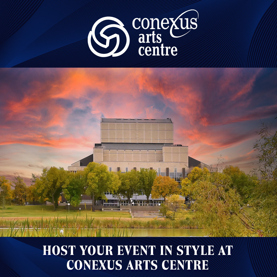 Conexus Arts Centre Facebook ad: Host Unforgettable Events At Conexus Arts Centre