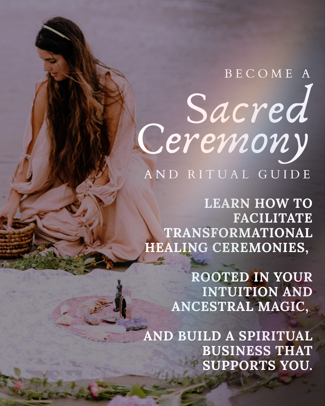 Melanie Monaco, The Self-Love Lifestyle Facebook ad: Become a Sacred Ceremony & Ritual Guide