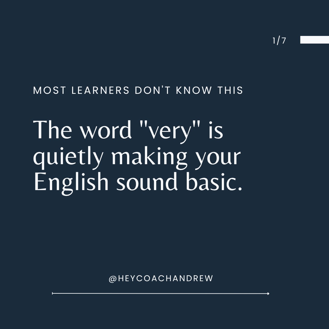 heycoachandrew Facebook ad: Most English learners rely on very and really…