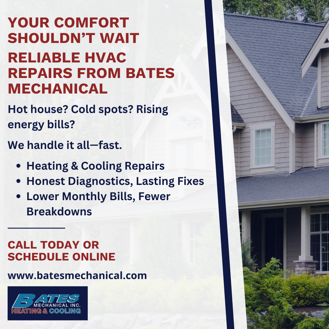 Bates Mechanical Inc. Facebook ad: Fast, Friendly HVAC Repairs You Can Count On