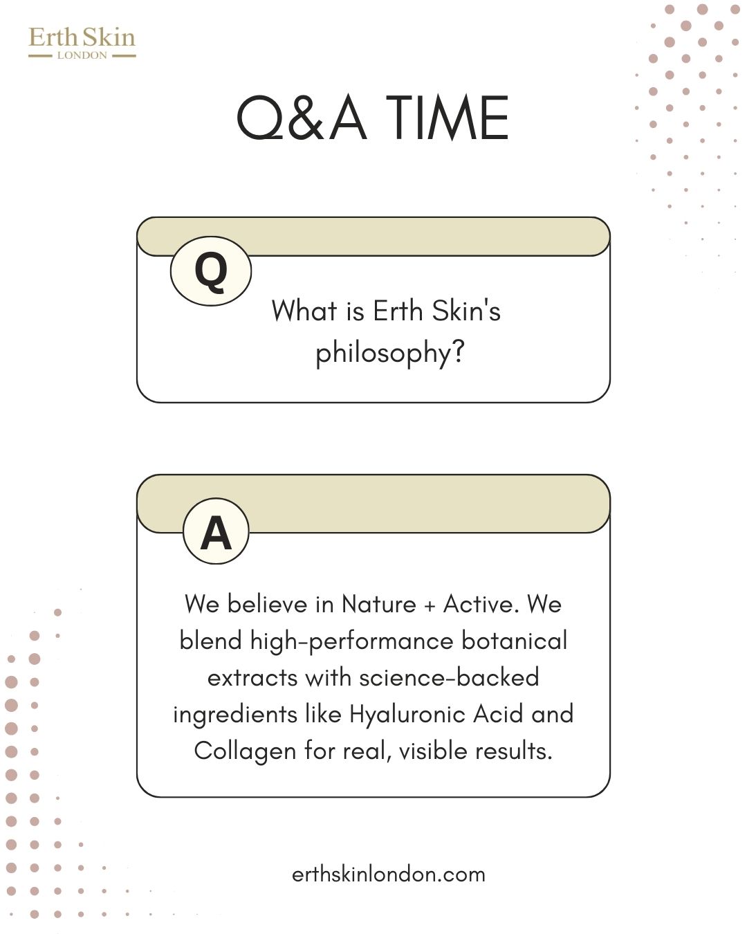 ErthSkin London Facebook ad: Got questions? We have answers.