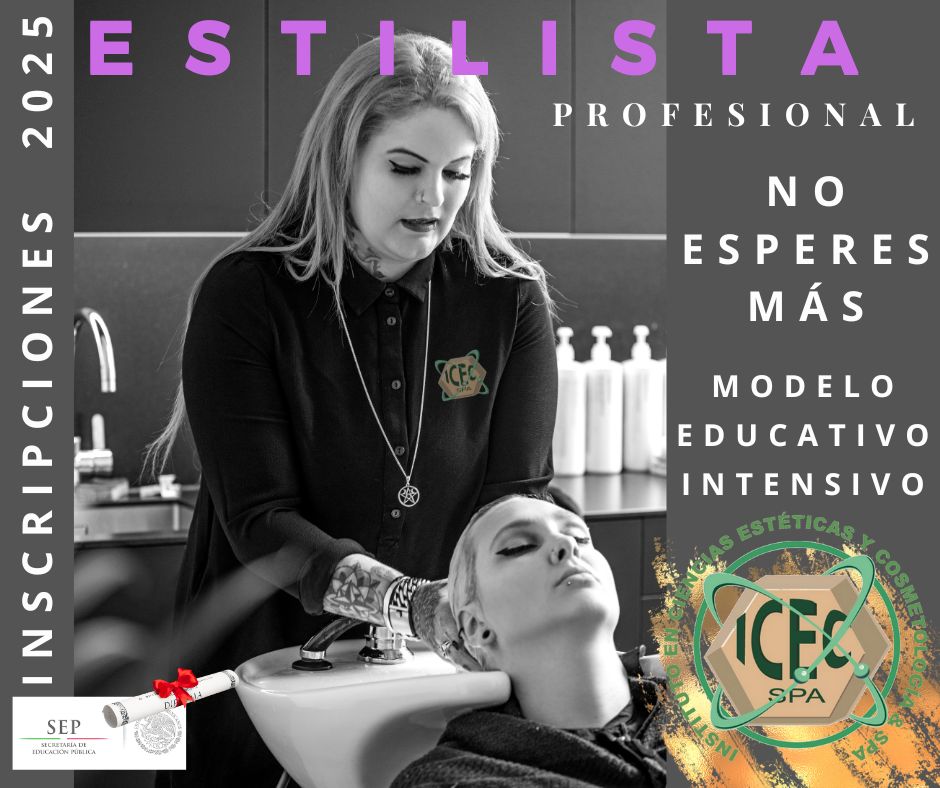 Instituto de Cosmetología y Estilismo ICEC Spa México Facebook ad: ESTUDIA ESTILISMO PROFESIONAL & CULTURA DE BELLEZA
