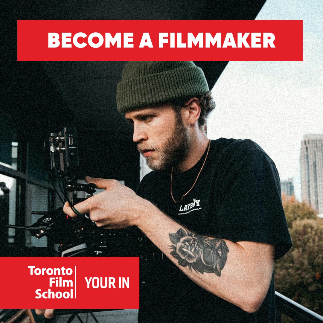 Toronto Film School Facebook ad: It's Time to Make Your Film