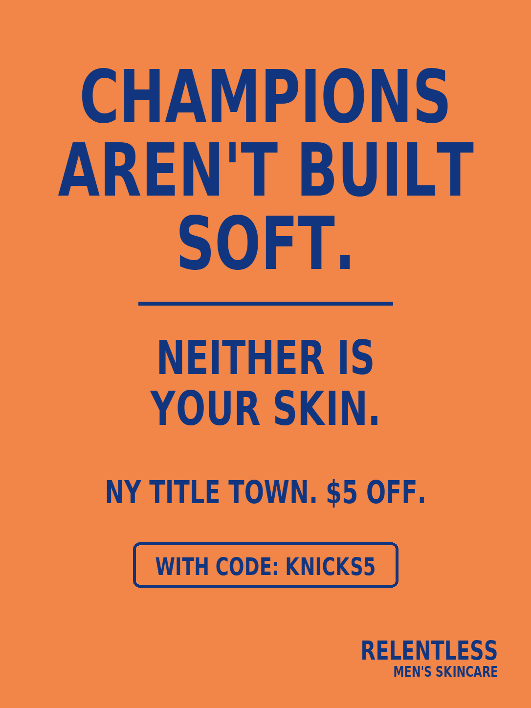 Relentless Men Skincare Facebook ad: Knicks Won the Title, Take $5 Off This Week