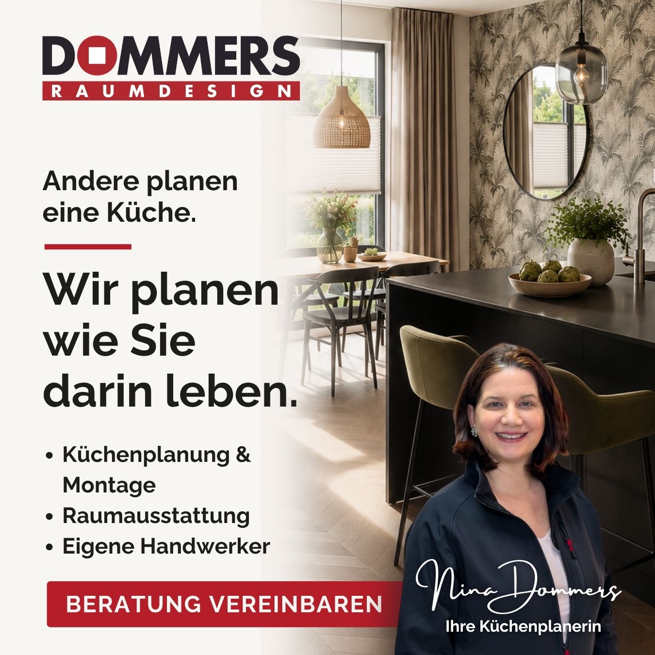 Raumdesign Dommers GmbH Facebook ad: Wir verkaufen keine Küchen. Wir gestalten Räume.