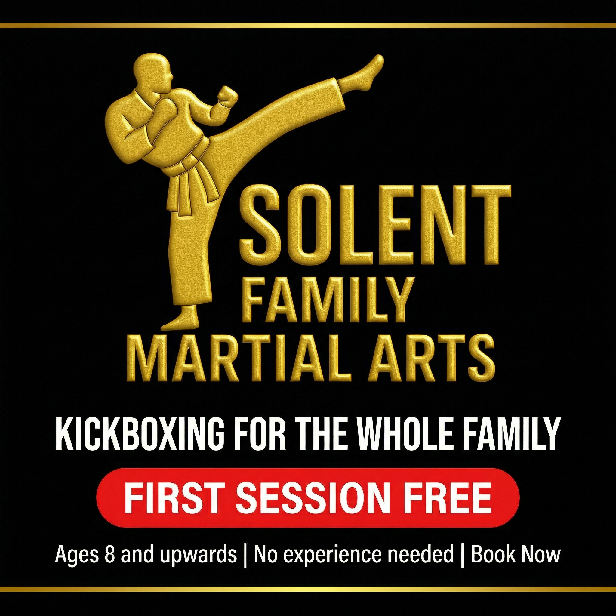 Solent Family Martial Arts Academy Facebook ad: First Session FREE, Book Now