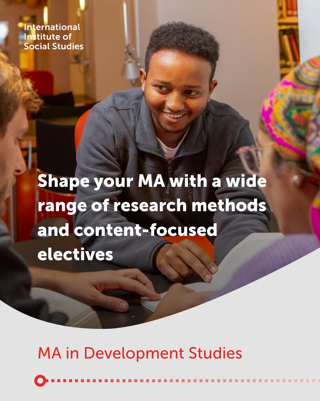 International Institute of Social Studies (ISS) Facebook ad: Customize your MA experience with a wide range…