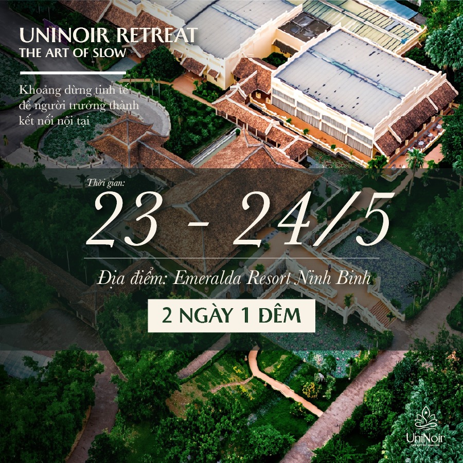 UniNoir - The Art Of Healing Facebook ad: UNINOIR RETREAT, THE ART OF SLOW - KHOẢNG…
