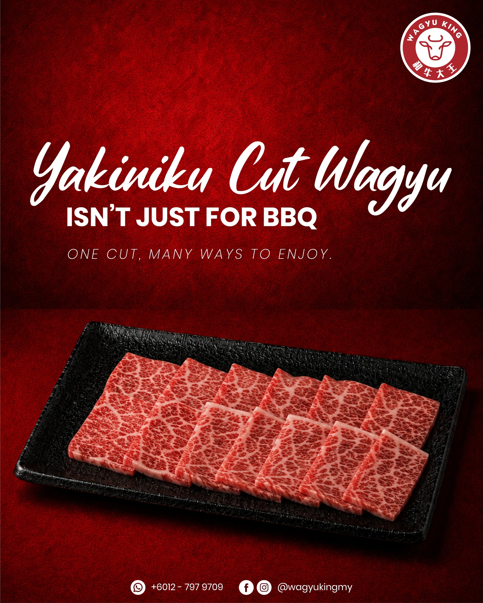 Wagyu King 和牛大王 Facebook ad: 𝐘𝐚𝐤𝐢𝐧𝐢𝐤𝐮 𝐂𝐮𝐭 𝐖𝐚𝐠𝐲𝐮 𝐢𝐬𝐧’𝐭 𝐣𝐮𝐬𝐭…