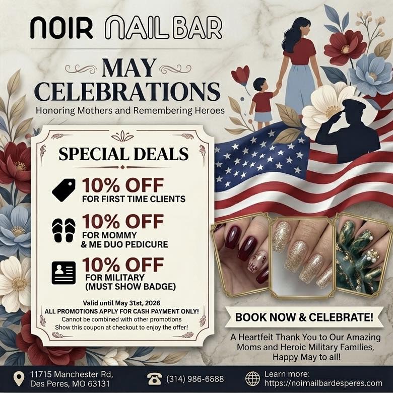 Noir Nail Bar - Des Peres Facebook ad: Celebrate Mom - Honor Our Heroes - Treat…