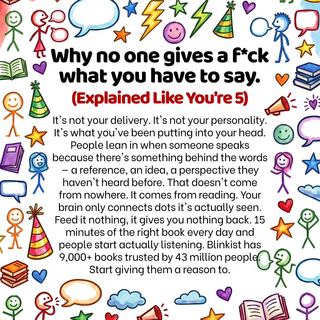 Blinkist Facebook ad: Why Some People Always Have Something to Say, And How You…