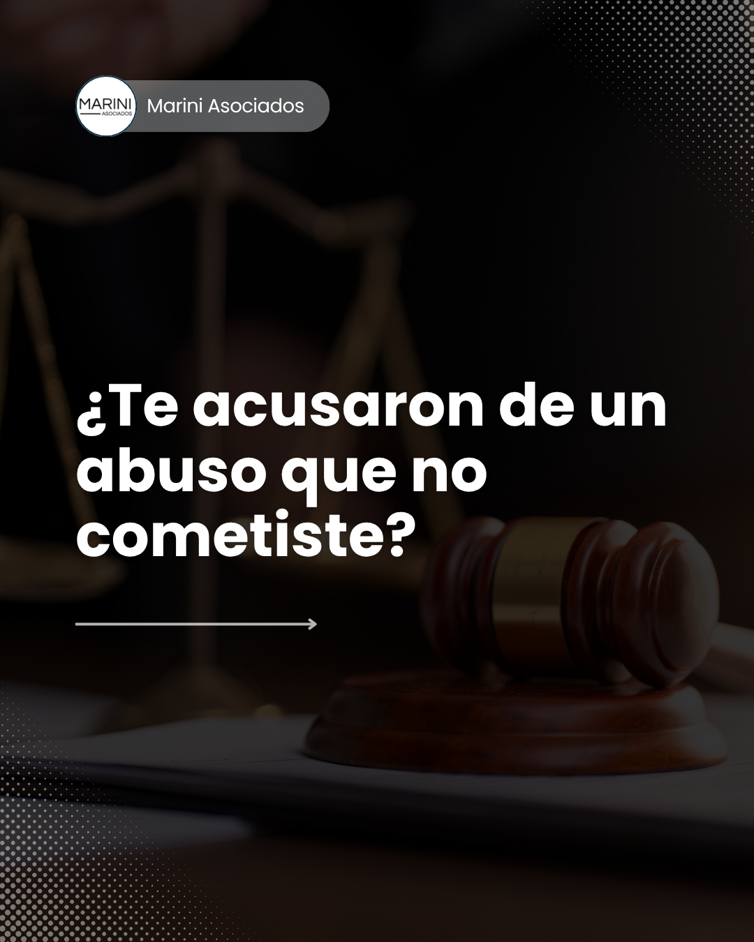Marini Asociados Facebook ad: ¿TE ACUSARON DE UN ABUSO QUE NO COMETISTE?