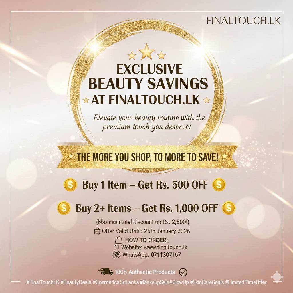 Finaltouch.lk Facebook ad: EXCLUSIVE BEAUTY SAVINGS AT FINALTOUCH.LK