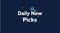 Daily New Picks