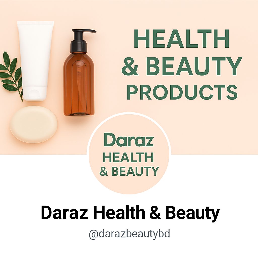 Daraz Smart-home Details BD Facebook ad: We promote 100% original health & beauty products…
