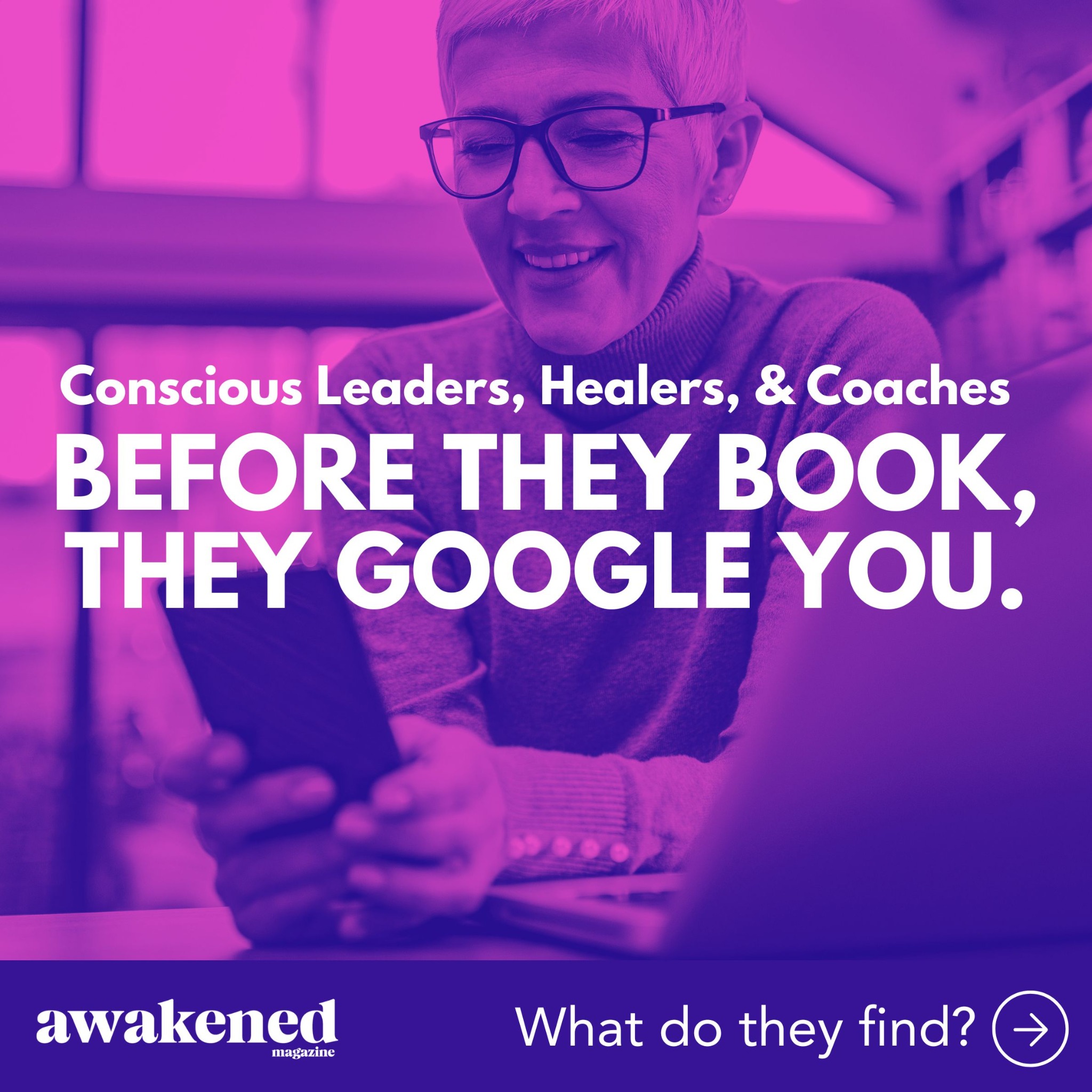 Awakened Magazine Facebook ad: Before they book you, they Google your name.